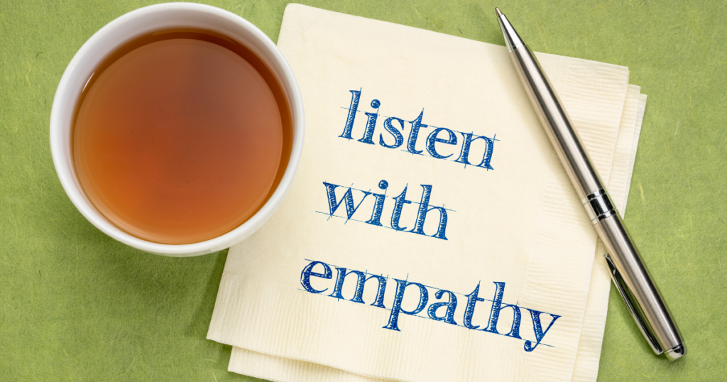 Embrace the Art of Empathy